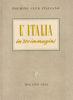 L'Italia in 300 immagini, AA. VV.